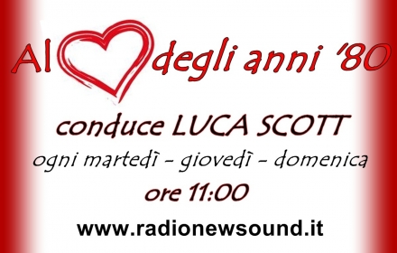 Al cuore degli anni '80 - RADIO NEW SOUND